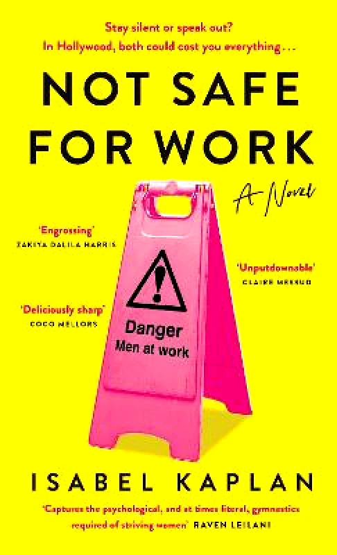 Michael Joseph Ltd Not Safe For Work: Author of the viral essay 'My boyfriend, a writer, broke up with me because I am a writer' Isabel Kaplan Michael Joseph Ltd Hardback