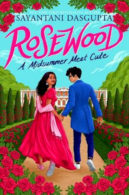 Scholastic Press Rosewood: A Midsummer Meet Cute Sayantani DasGupta Scholastic Press Hardback