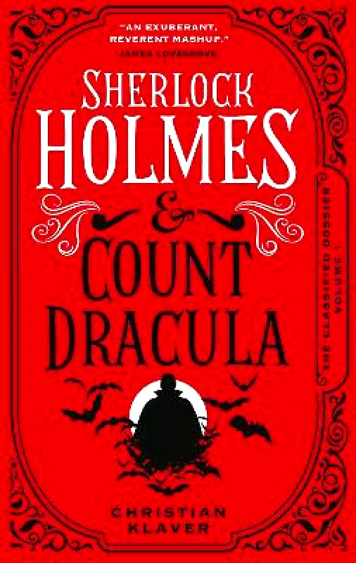 Titan Books Ltd The Classified Dossier - Sherlock Holmes and Count Dracula Christian Klaver Titan Books Ltd Paperback / softback