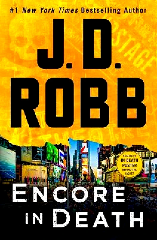 St. Martin's Press Encore in Death: An Eve Dallas Novel J D Robb St. Martin's Press Hardback