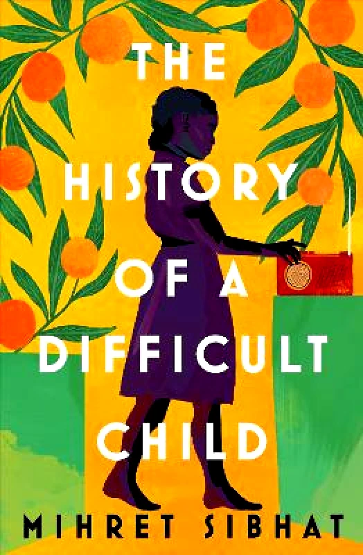 Chatto & Windus The History of a Difficult Child Mihret Sibhat Chatto & Windus