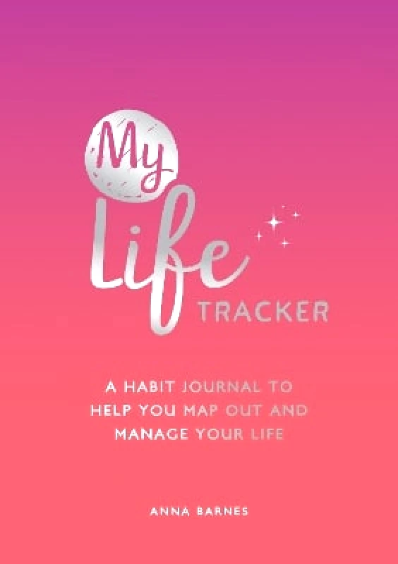 Vie My Life Tracker: A Habit Journal to Help You Map Out and Manage Your Life Anna Barnes Vie 1108