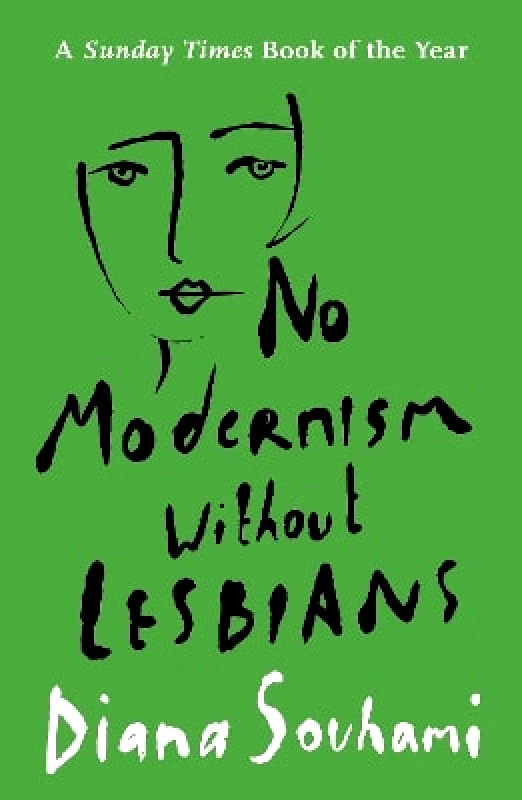 Head of Zeus No Modernism Without Lesbians Diana Souhami Head of Zeus 0401