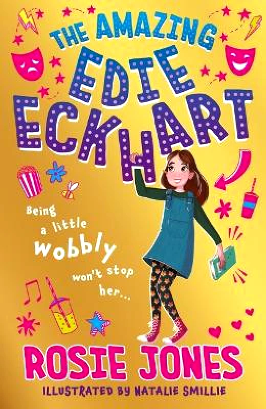 Hodder Children's Books The Amazing Edie Eckhart: The Amazing Edie Eckhart: (Book 1) World Book Day 2024 author and star of Taskmaster Series 18! Rosie Jones Hodder Children's Books 0810