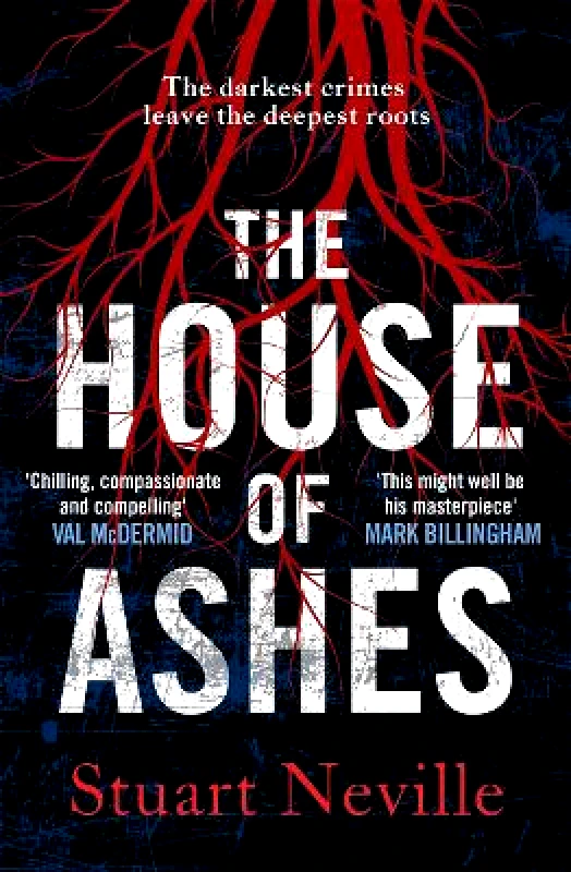 Zaffre The House of Ashes: The most chilling thriller of 2022 from the award-winning author of The Twelve Stuart Neville Zaffre