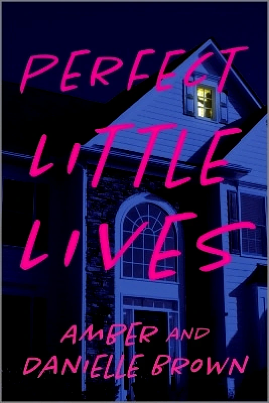 Piatkus Books Perfect Little Lives Amber Brown Piatkus Books 0514