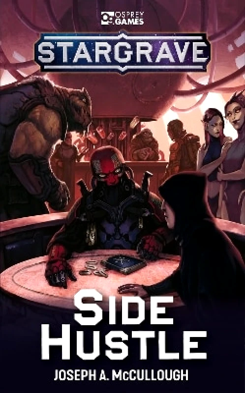 Osprey Games Stargrave: Side Hustle Joseph A. McCullough Osprey Games 0905