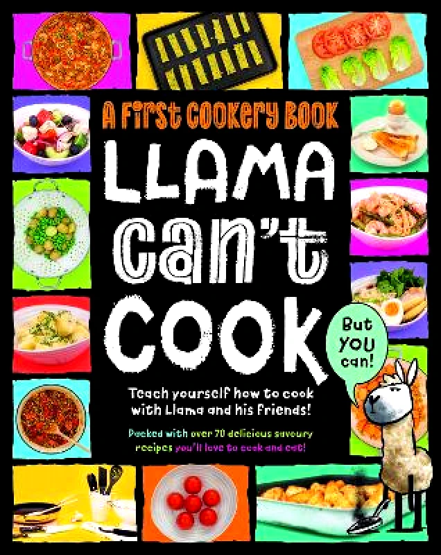 Llama Can't Cook, But You Can!: A First Cookery Book Sarah Walden Noodle Juice Ltd φωτογραφία