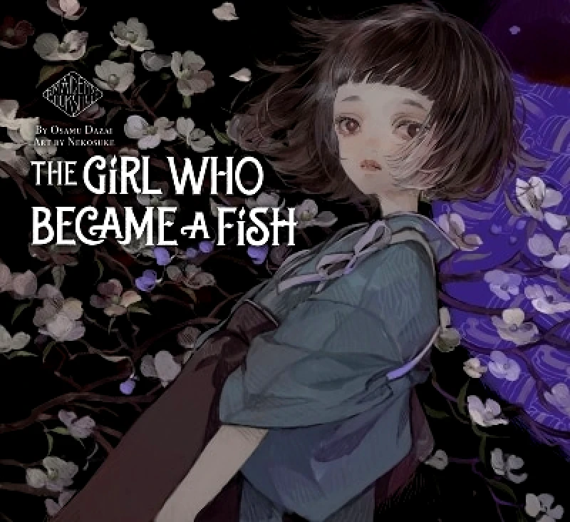 Vertical Inc. The Girl Who Became a Fish: Maiden's Bookshelf Osamu Dazai Vertical Inc.