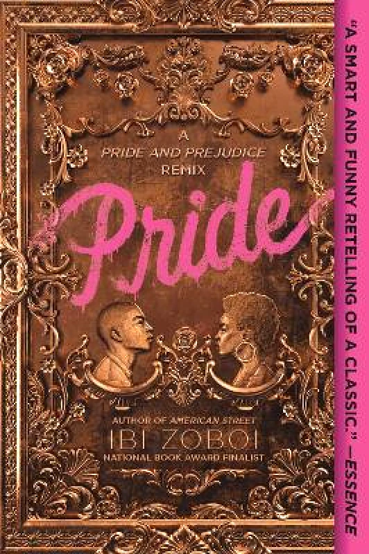 Balzer and Bray Pride: A Pride & Prejudice Remix Ibi Zoboi Balzer and Bray