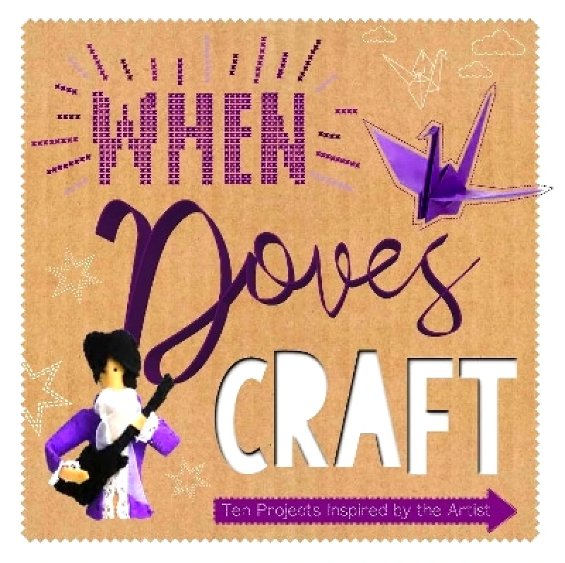 Welbeck When Doves Craft: Ten Craft Projects Inspired by the Artist Zoe Bateman Welbeck