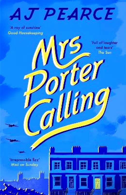 Picador Mrs Porter Calling: a feel good novel about the spirit of friendship in times of trouble AJ Pearce Picador 1029
