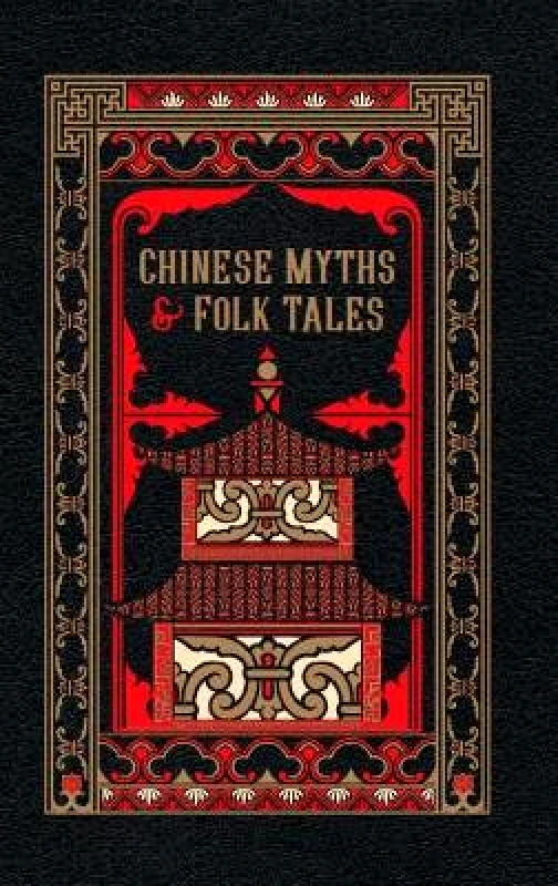 Barnes & Noble Inc Chinese Myths and Folk Tales Various Barnes & Noble Inc 0213
