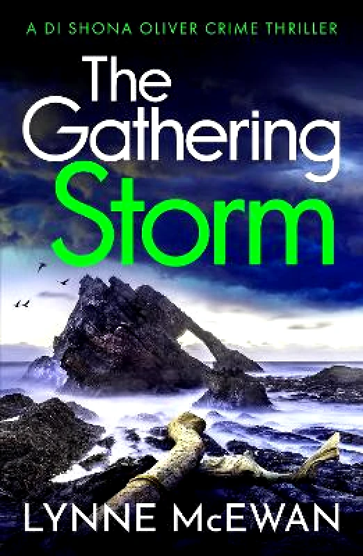 Canelo Crime The Gathering Storm: An atmospheric, gripping Scottish police procedural Lynne McEwan Canelo Crime