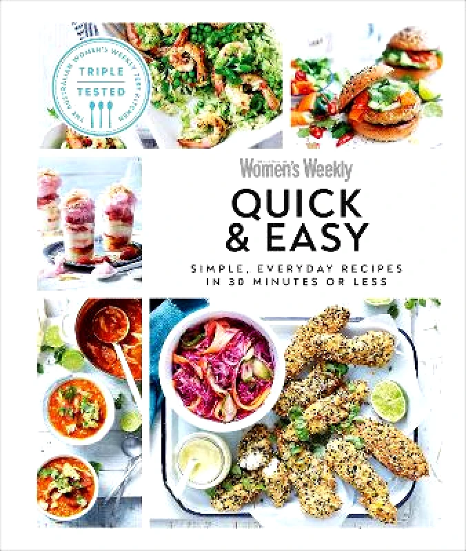 DK Australian Women's Weekly Quick & Easy: Simple, Everyday Recipes in 30 Minutes or Less DK