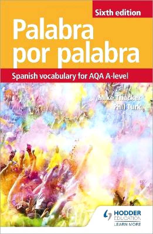 Hodder Education Palabra por Palabra Sixth Edition: Spanish Vocabulary for AQA A-level Mike Thacker Hodder Education