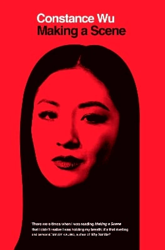 Scribner UK Making a Scene Constance Wu Scribner UK 0606