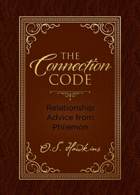 Thomas Nelson Publishers The Connection Code: Relationship Advice from Philemon O. S. Hawkins Thomas Nelson Publishers