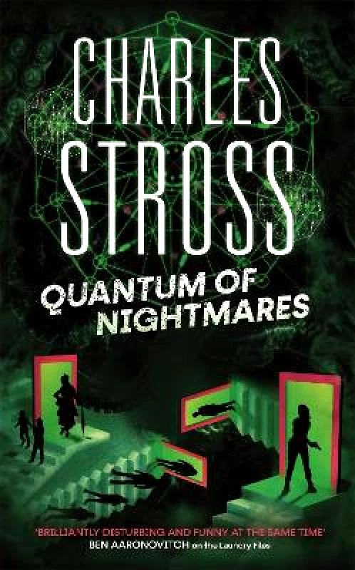 Orbit Quantum of Nightmares: Book 2 of the New Management, a series set in the world of the Laundry Files Charles Stross Orbit 1229