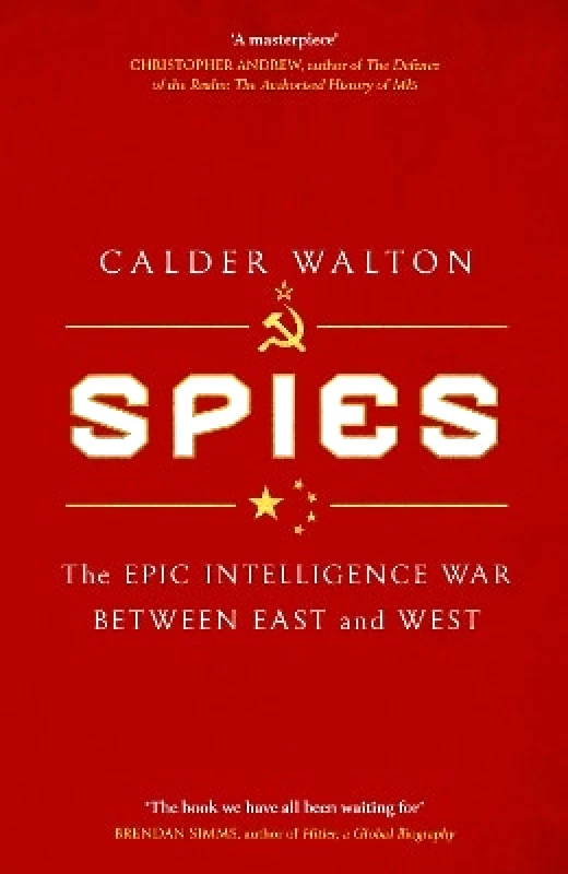 Abacus Spies: The epic intelligence war between East and West Calder Walton Abacus 0829