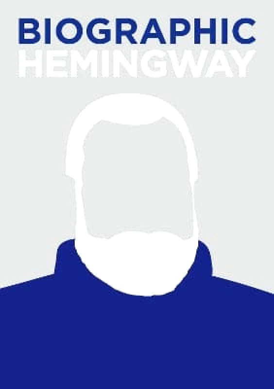 Ammonite Press Biographic: Hemingway: Great Lives in Graphic Form Jamie Pumfrey Ammonite Press