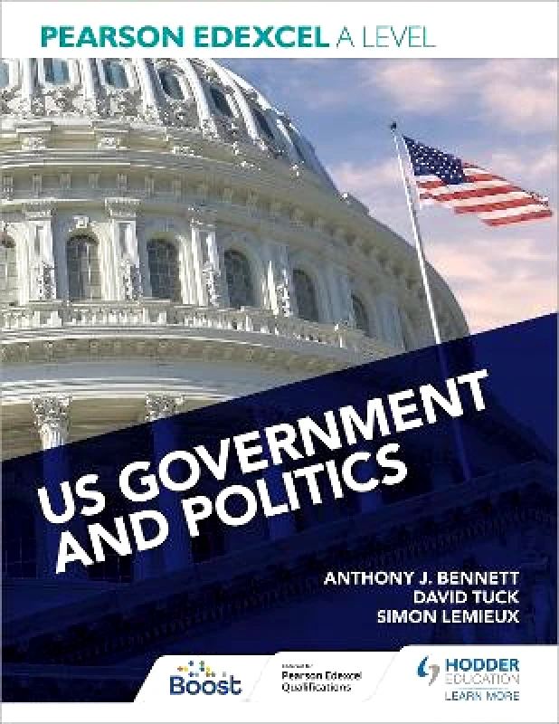 Hodder Education Pearson Edexcel A Level US Government and Politics Eric Magee Hodder Education
