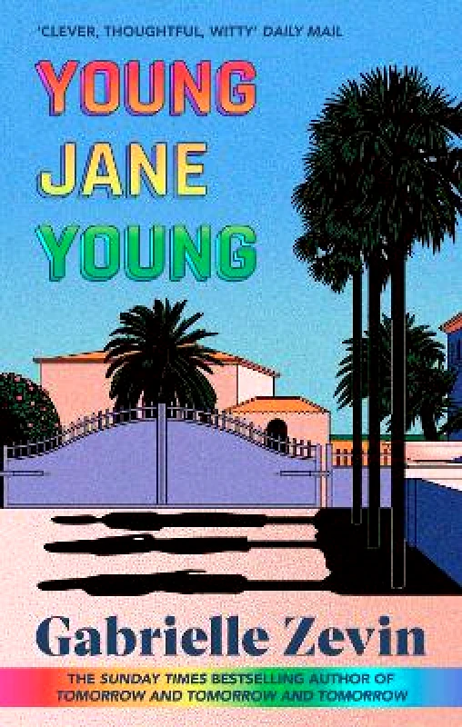 Abacus Young Jane Young: by the Sunday Times bestselling author of Tomorrow, and Tomorrow, and Tomorrow Gabrielle Zevin Abacus 1010