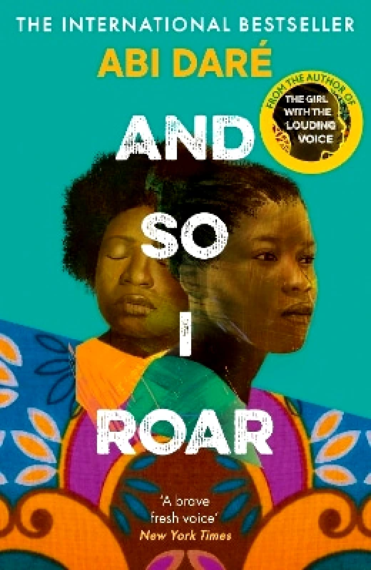 Sceptre And So I Roar: The new novel from the author of the word of mouth hit The Girl with the Louding Voice Abi Dare Sceptre 0114
