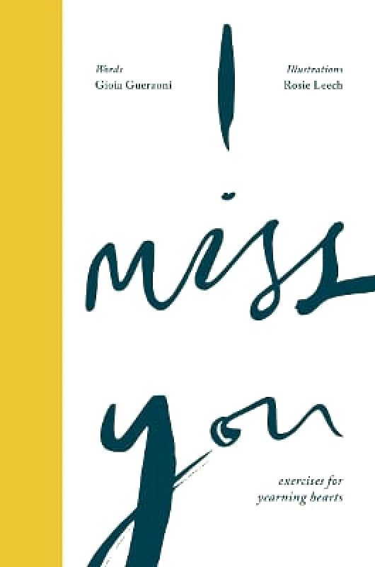 Cicada Books I Miss You: Activities for yearning hearts Gioia Guerzoni Cicada Books 0721