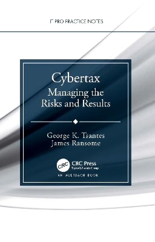 Auerbach Cybertax: Managing the Risks and Results James Ransome Auerbach