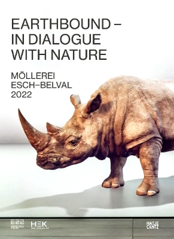 Hatje Cantz Esch2022 (Bilingual edition): Earthbound: In Dialogue with Nature Hatje Cantz 0208