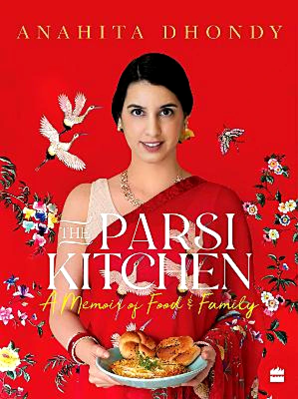 HarperCollins Publishers India Parsi Kitchen: A Memoir of Food and Family Anahita Dhondy HarperCollins Publishers India