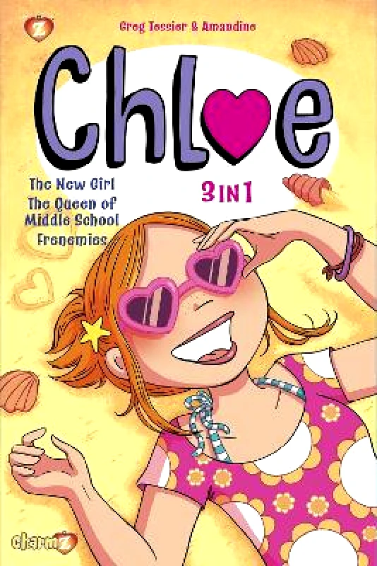 Papercutz Chloe 3-in-1 Vol. 1: Collecting 'The New Girl,' 'The Queen of Middle School,' and 'Frenemies' Greg Tessier Papercutz 1227