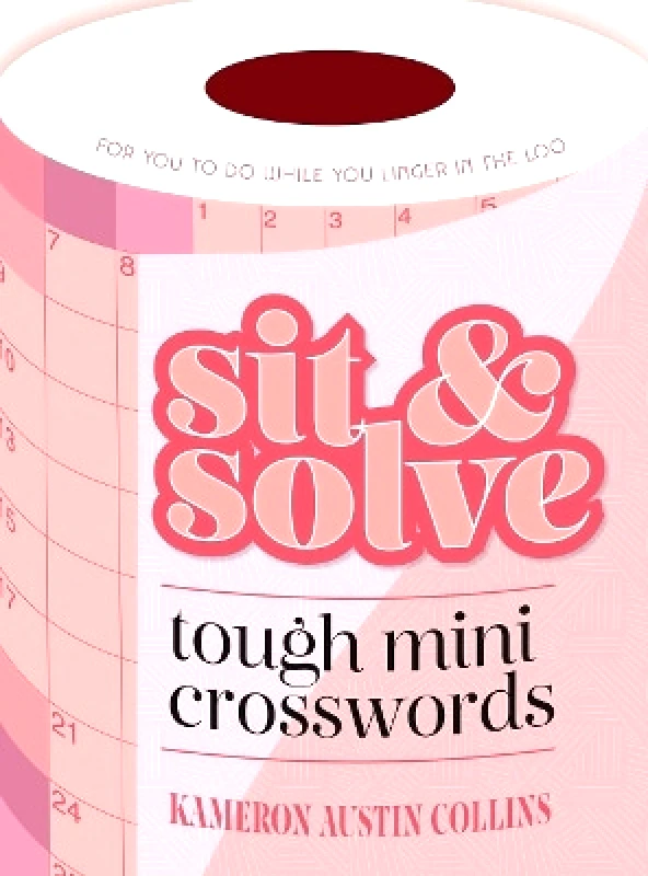 Puzzlewright Sit & Solve Tough Mini Crosswords Kameron Austin Collins Puzzlewright 1122