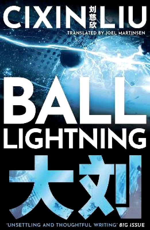 Head of Zeus -- an AdAstra Book Ball Lightning Cixin Liu Head of Zeus -- an AdAstra Book 1101