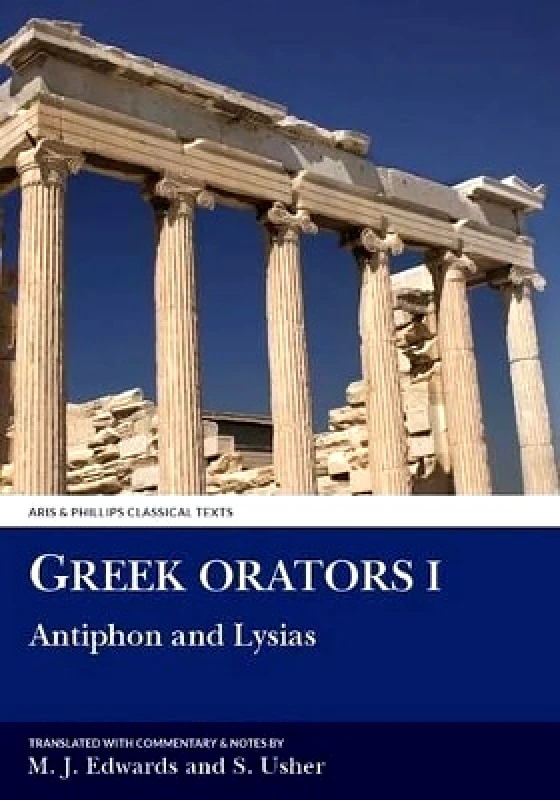 Greek Orators I: Antiphon, Lysias Stephen Usher Aris & Phillips Ltd φωτογραφία