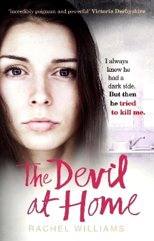 Ebury Press The Devil At Home: The horrific true story of a woman held captive Rachel Williams Ebury Press