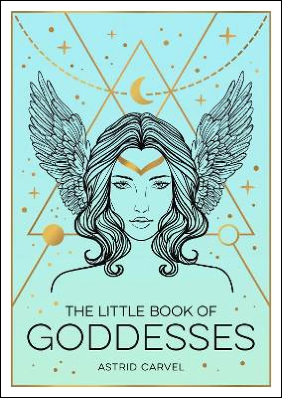 Summersdale Publishers The Little Book of Goddesses: An Empowering Introduction to Glorious Goddesses Astrid Carvel Summersdale Publishers 0927