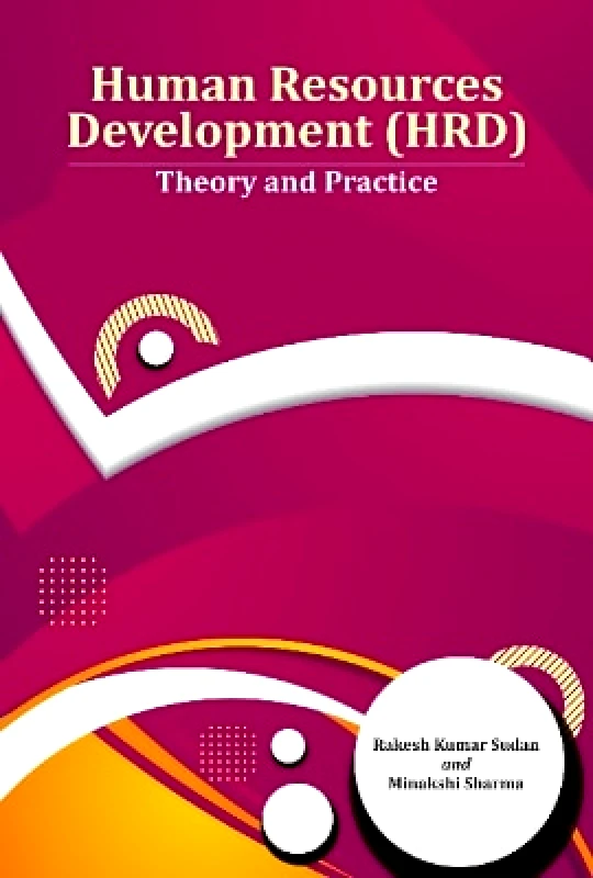 New Century Publications Human Resources Development (HRD): Theory and Practice Dr. Rakesh Kumar Sudan New Century Publications