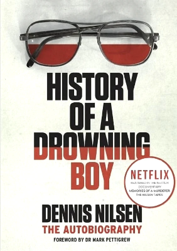 RedDoor Press History of a Drowning Boy Dennis Nilsen RedDoor Press