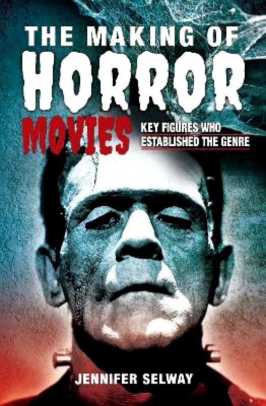 White Owl The Making of Horror Movies: Key Figures who Established the Genre Jennifer Selway White Owl