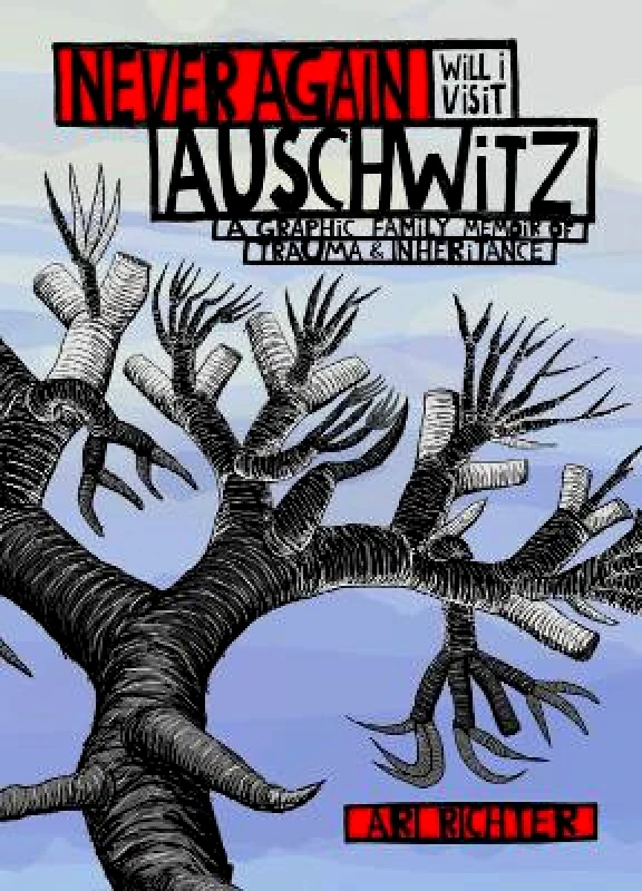 Never Again Will I Visit Auschwitz: A Graphic Family Memoir of Trauma & Inheritance Ari Richter Fantagraphics 1007 φωτογραφία