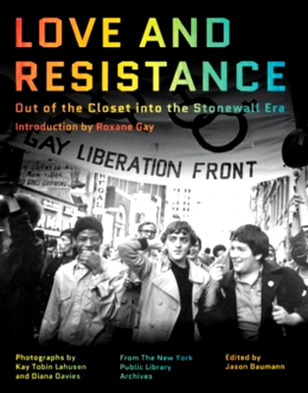 WW Norton & Co Love and Resistance: Out of the Closet into the Stonewall Era WW Norton & Co 0405