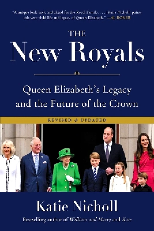 Da Capo Press Inc The New Royals: Queen Elizabeth's Legacy and the Future of the Crown Katie Nicholl Da Capo Press Inc 1128