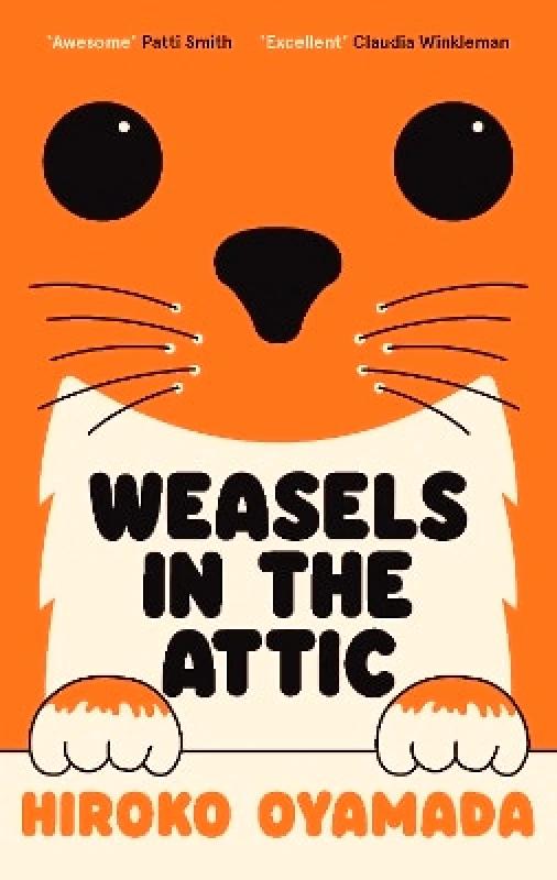 Granta Books Weasels in the Attic Hiroko Oyamada Granta Books