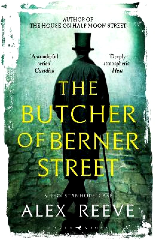 Raven Books The Butcher of Berner Street: A Leo Stanhope Case Alex Reeve Raven Books 0201