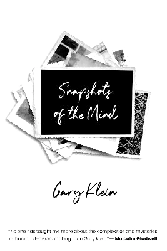 MIT Press Snapshots of the Mind Gary A. Klein MIT Press Paperback / softback