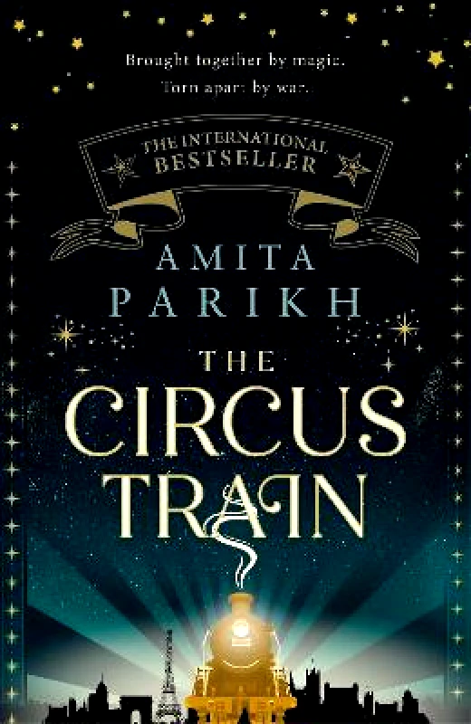 Sphere The Circus Train: The magical international bestseller about love, loss and survival in wartime Europe Amita Parikh Sphere Hardback 2023