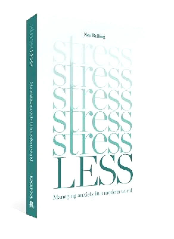 Rockpool Publishing Stress Less: Managing anxiety in a modern world Noa Belling Rockpool Publishing 1207