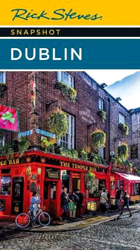 Rick Steves Rick Steves Snapshot Dublin (Seventh Edition) 0627